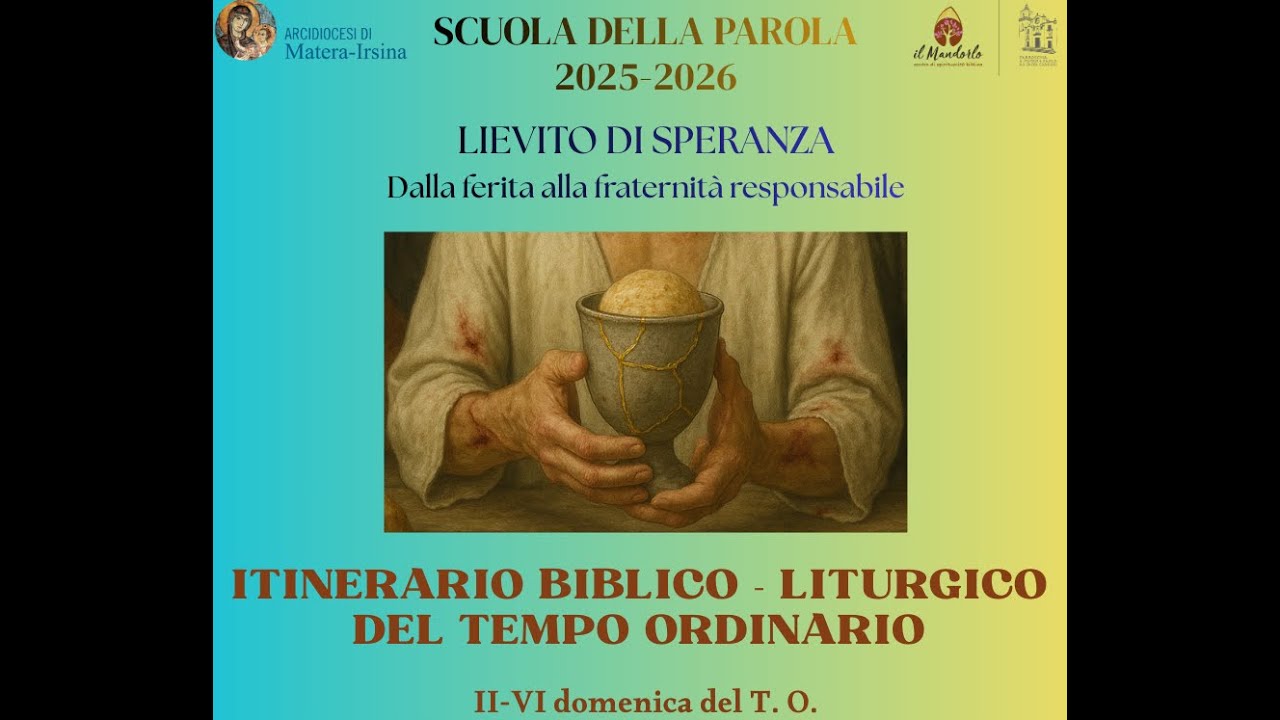 ITINERARIO BIBLICO-LITURGICO DEL TEMPO ORDINARIO (II-VI DOM T. O.)