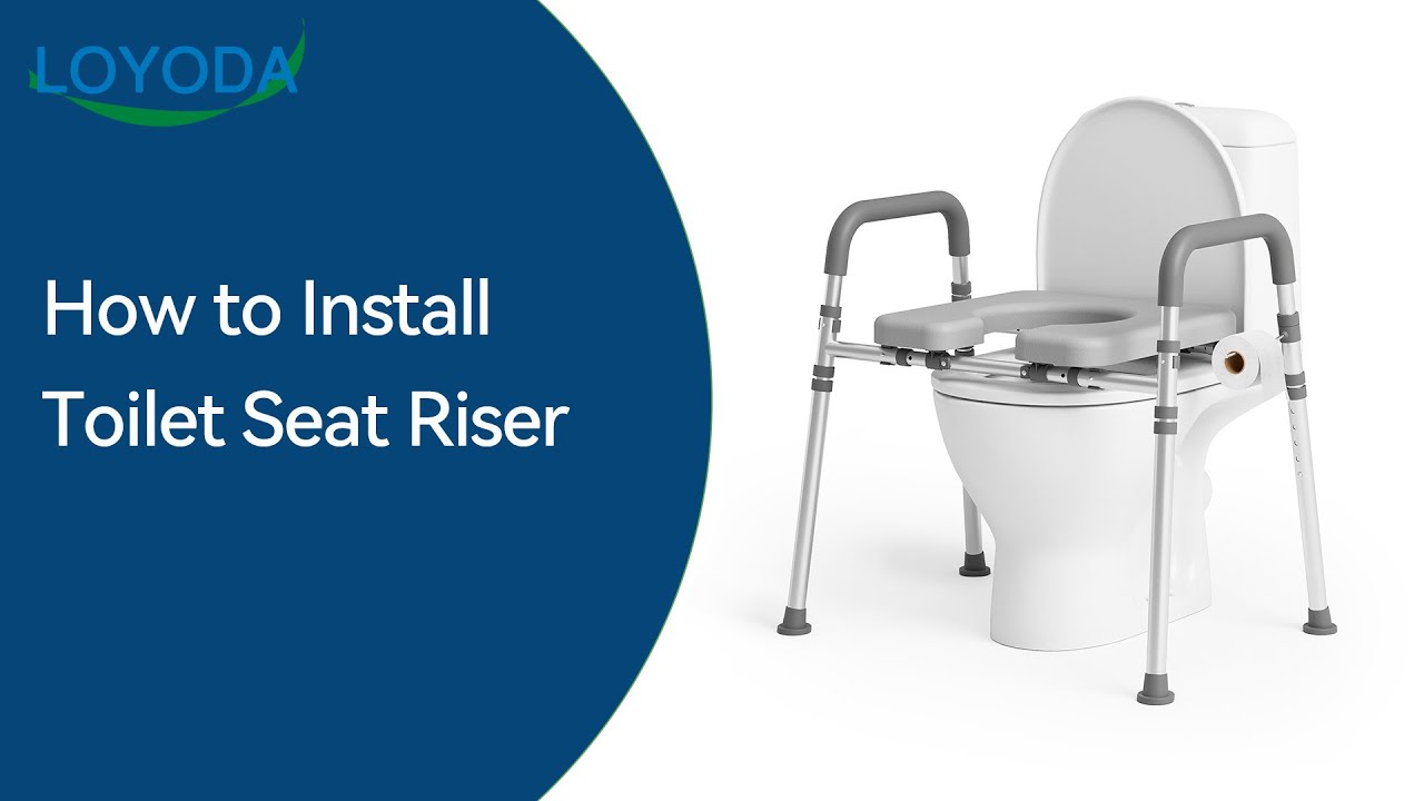 Loyoda Toilet Seat Riser （Gray） Installation Guide