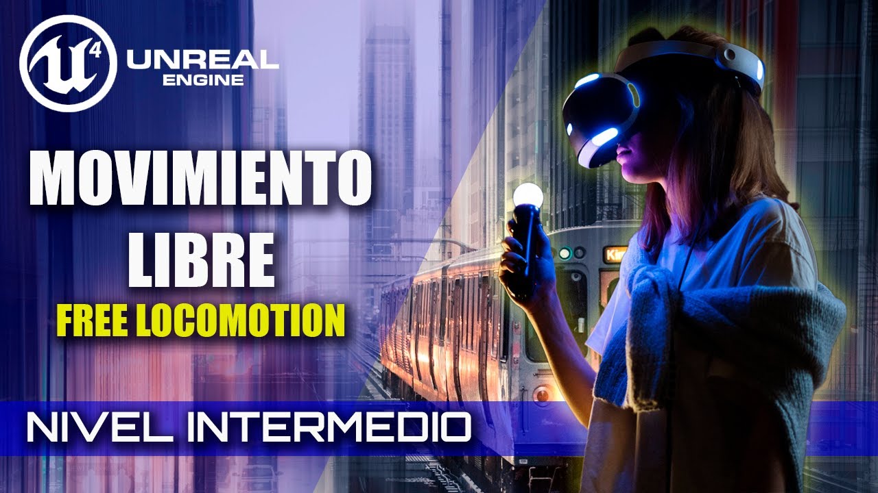 [Unreal Engine 4 VR]: Free Locomotion