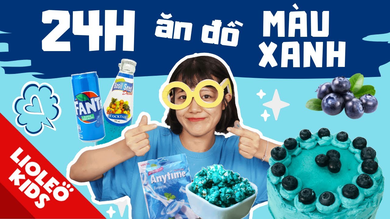 Thử thách 24h -SỐNG SÓT VỚI ĐỒ ĂN MÀU XANH (BLUE) 