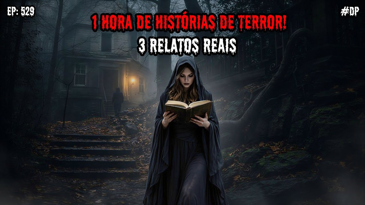 1 HORA DE TERROR - 3 RELATOS REAIS | EP.529 #dp