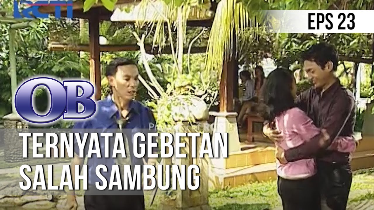 OB - Ternyata Gebetan Salah Sambung [Episode 23]