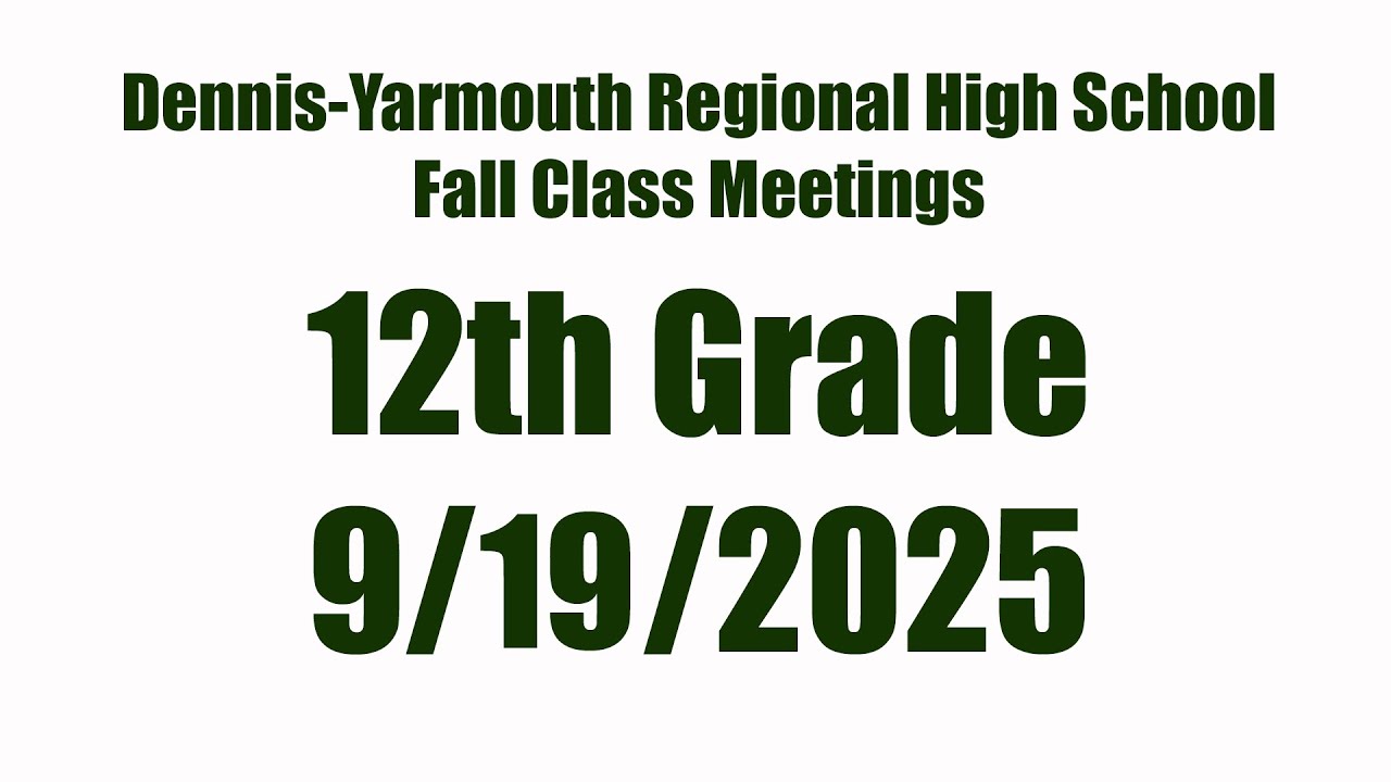 DYRHS Class Meeting - 12th Grade 9/19/2025