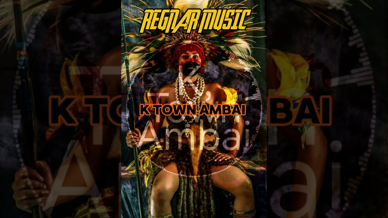 K TOWN AMBAI [RM 2025 PNG 🎵MUSIC]