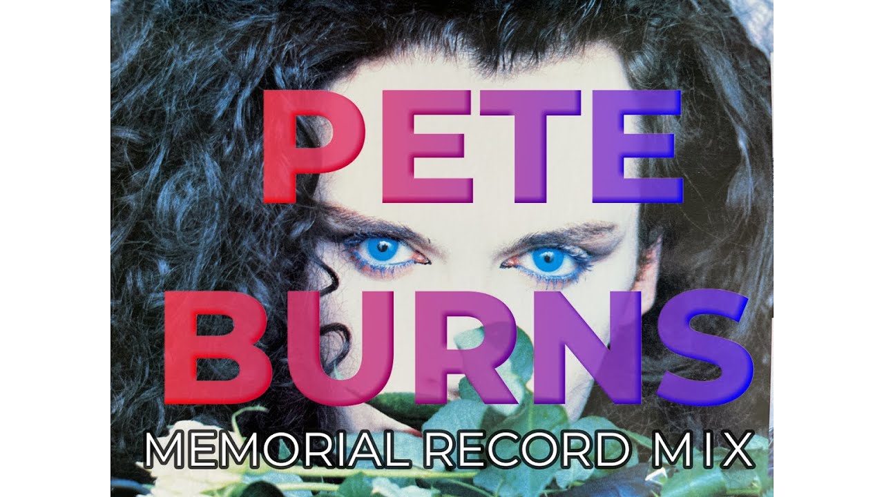 ピート・バーンズ 追悼 第２弾（PETE BURNS MEMORIAL RECORD MIX）