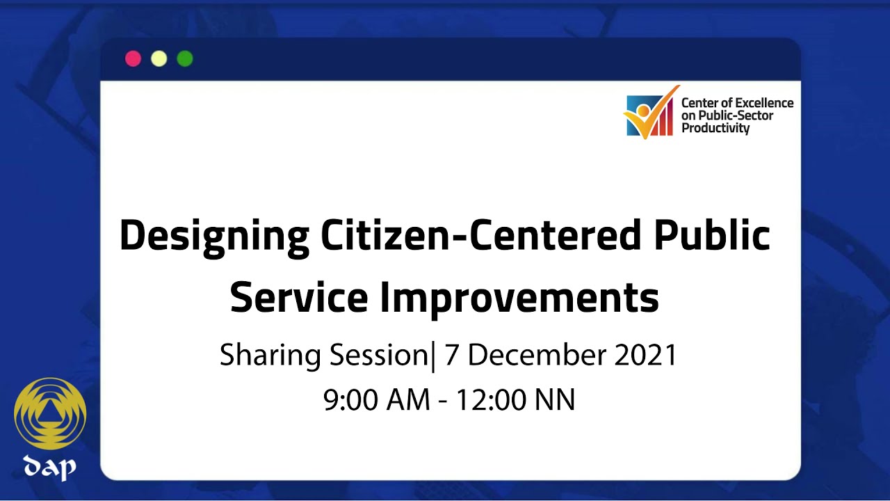 Designing Citizen-Centered Public Service Improvements Sharing Session
