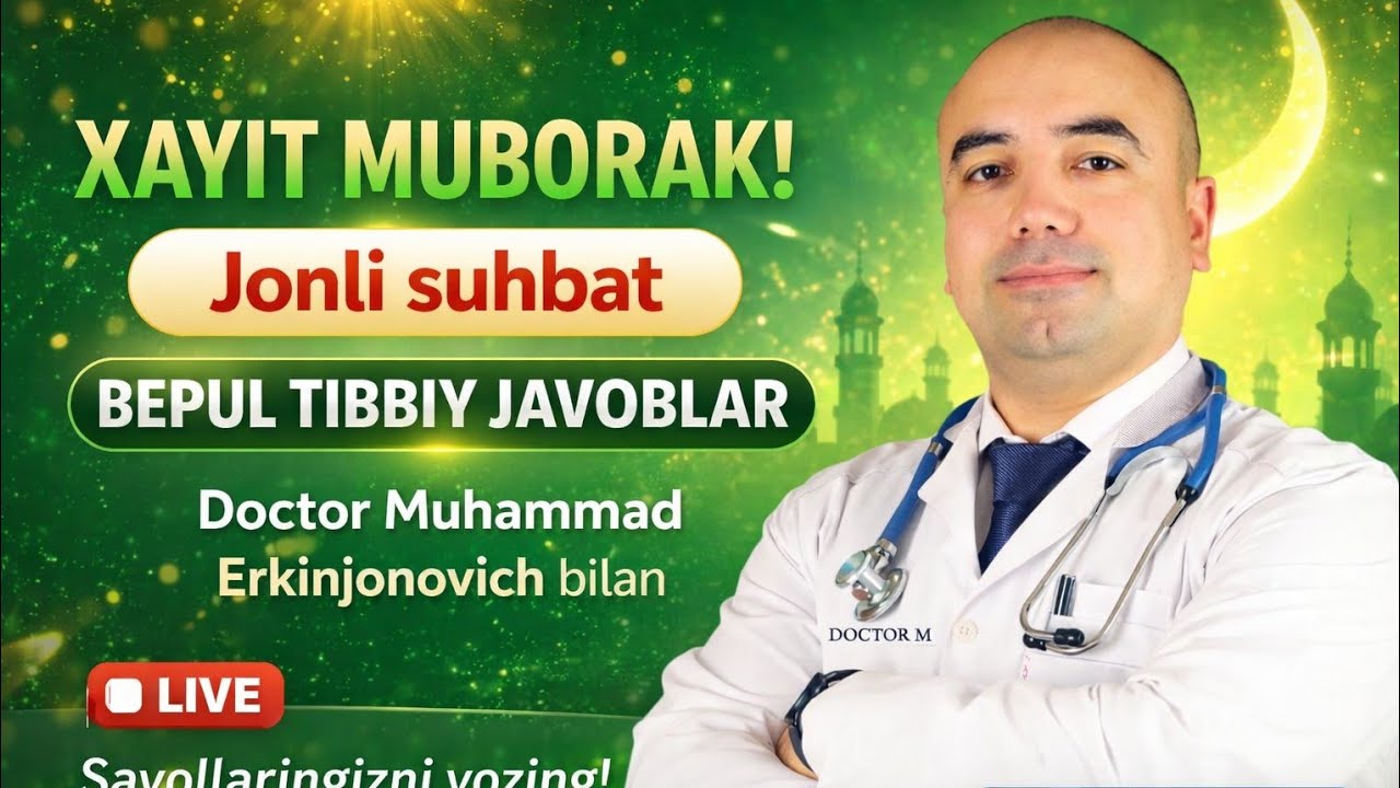 #Xayit Mubarak. Jonli suhbat dasturi doctor Muhammad Erkinjonovich bilan birga! #doctorMuzb #YouTube