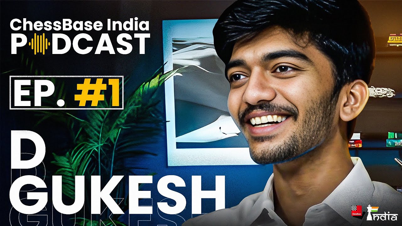 The life story of D. Gukesh | ChessBase India Podcast 01
