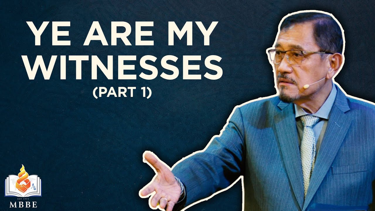 Ye Are My Witnesses (Part 1) | Dr. Benny M. Abante, Jr.