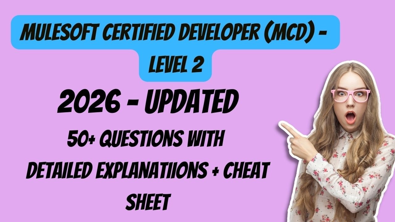 Best MuleSoft Certified Developer (MCD) - Level 2 Practice Test 2026 (Online Simulator)