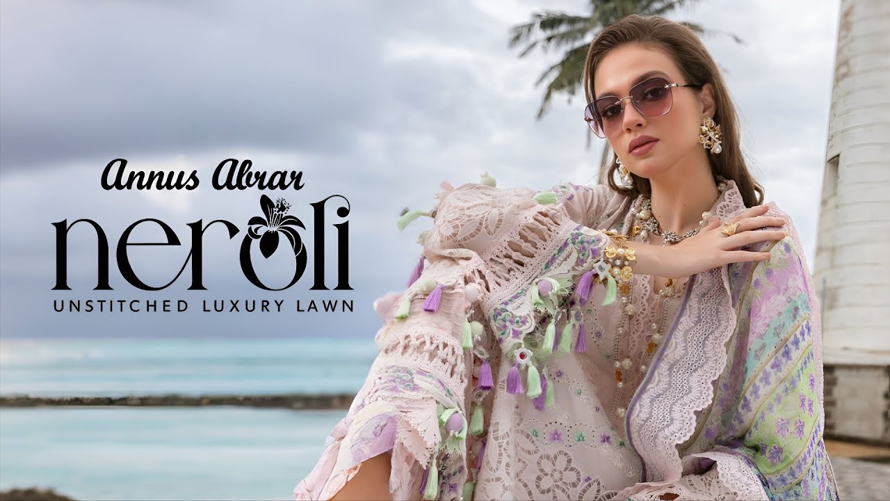 Annus Abrar Neroli Unstitched Luxury Lawn Collection 2026 | Annus Abrar New Summer Lawn Collection 