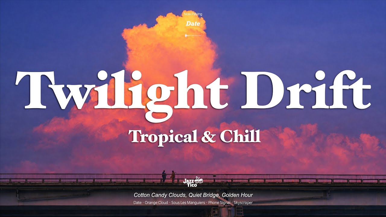 Twilight & Chill 🌇 Cozy Vibe BGM | Cotton Candy Clouds · Golden Hour Playlist
