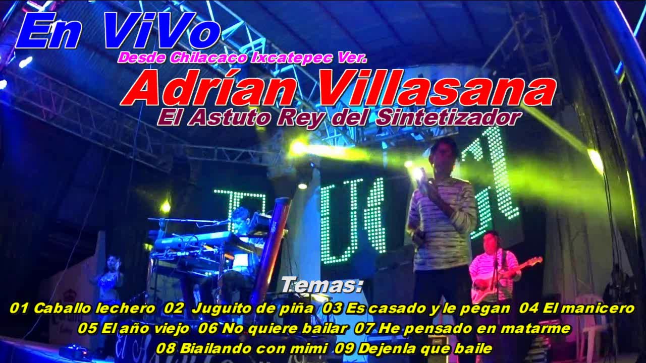 Adrián Villasana El Astuto Rey del Sintetizador En Vivo 
