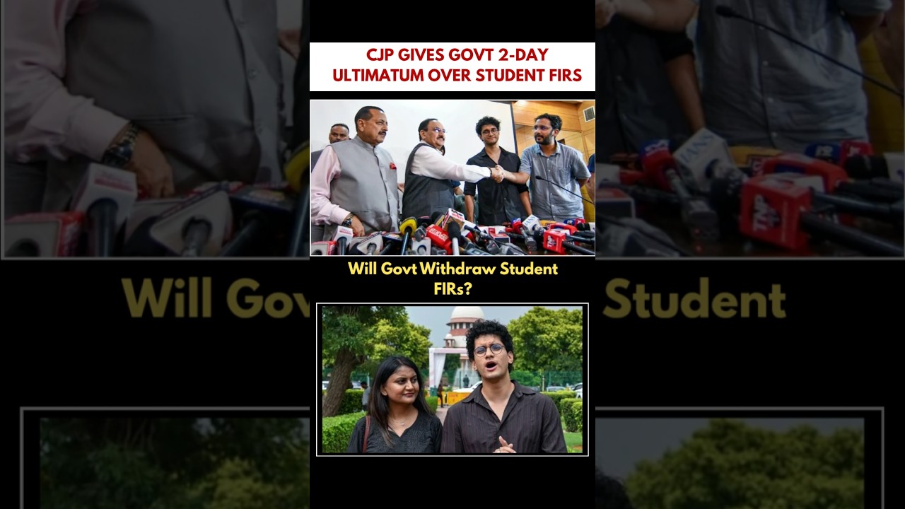 Will Govt Withdraw Student FIRs?#StudentProtest #CJP #StudentRights #IndiaNews #LatestNews