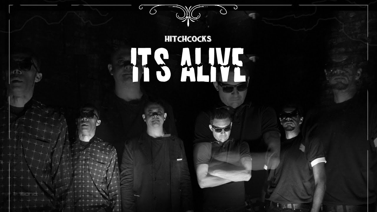 Hitchcocks - It's Alive (Clipe Oficial)