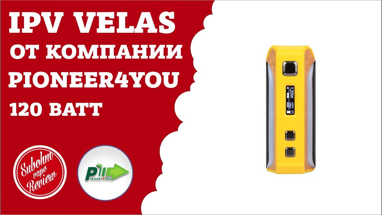 IPV Velas от Pioneer4you - Обзор нового боксмода