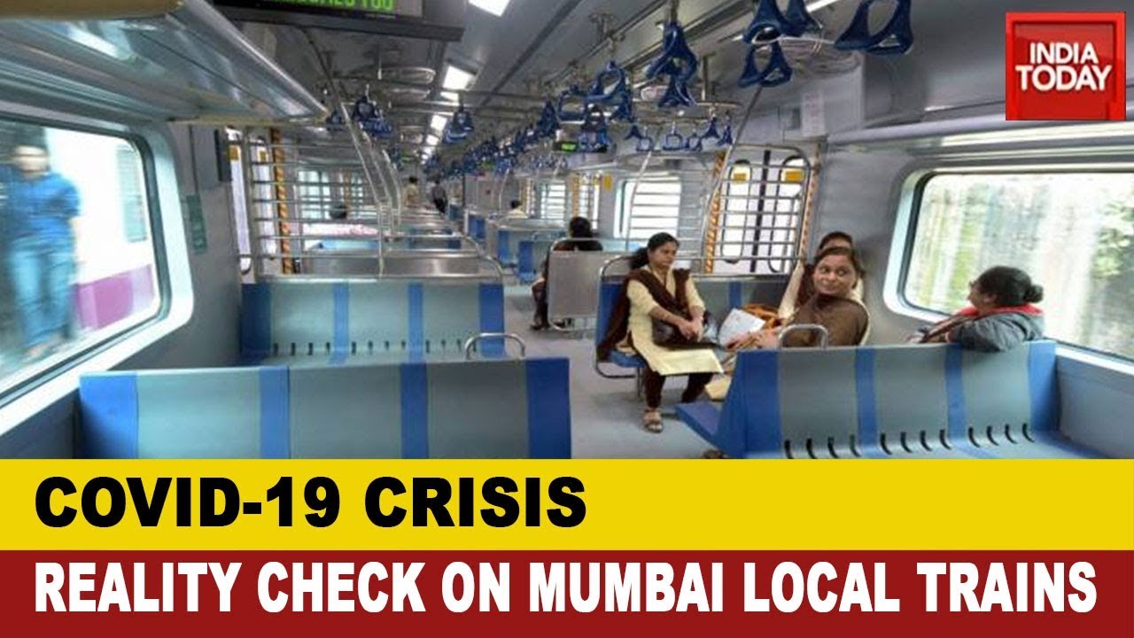 Coronavirus Crisis: India Today Reality Check On Local Trains In Mumbai