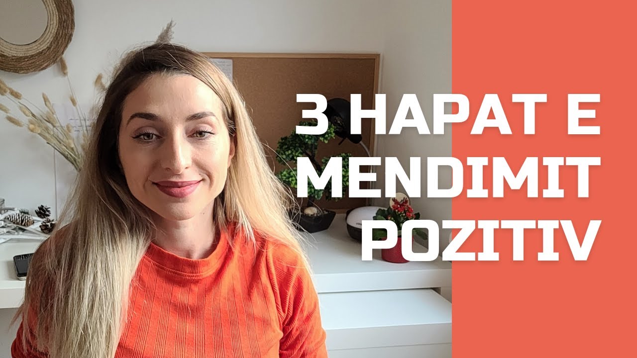 MENDO POZITIVISHT ME 3 HAPA