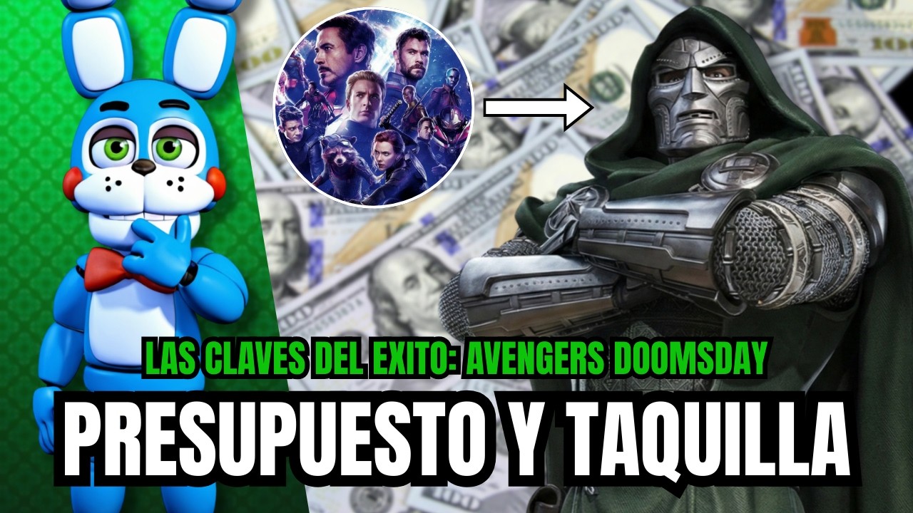 AVENGERS DOOMSDAY SERA MAS COSTOSA QUE ENDGAME / LAS CLAVES DEL ÉXITO PARTE 2