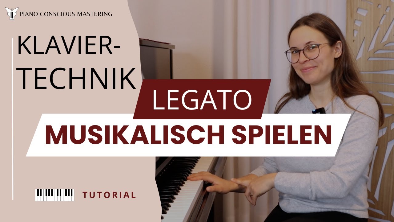 Musikalisch Klavierspielen braucht Technik - so geht Legato wirklich