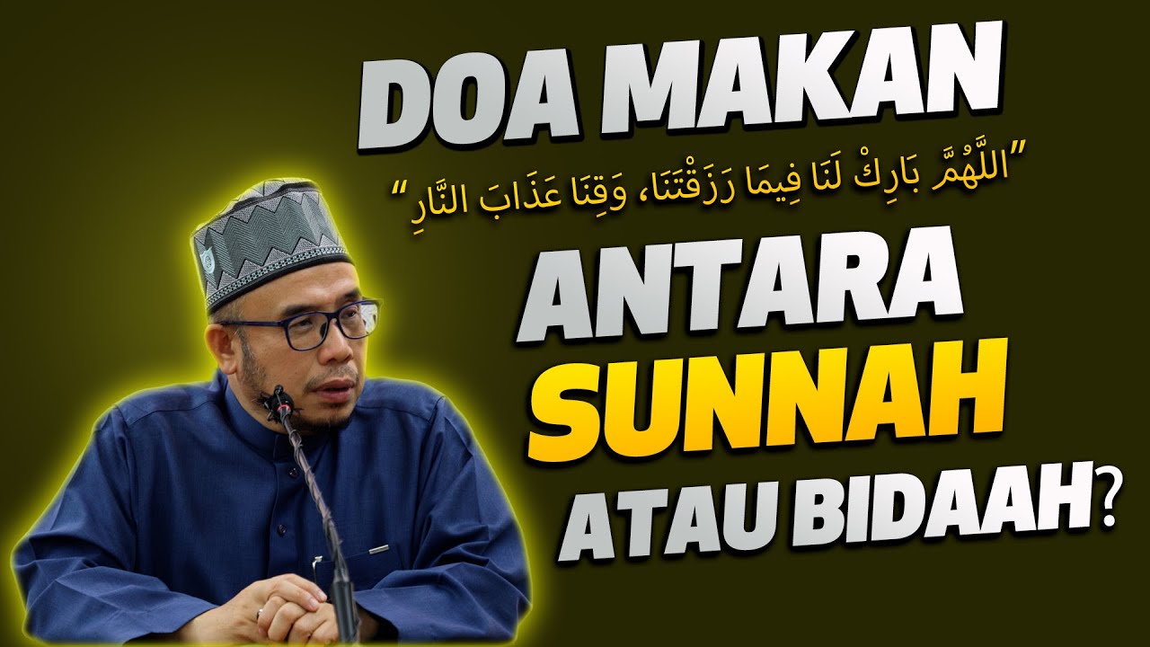 Prof Dato Dr MAZA - Doa Makan Antara Sunnah Atau Bidaah?