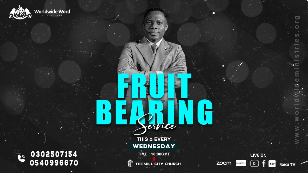 FRUIT BEARING SERVICE || PROPHET JOHN ANOKYE