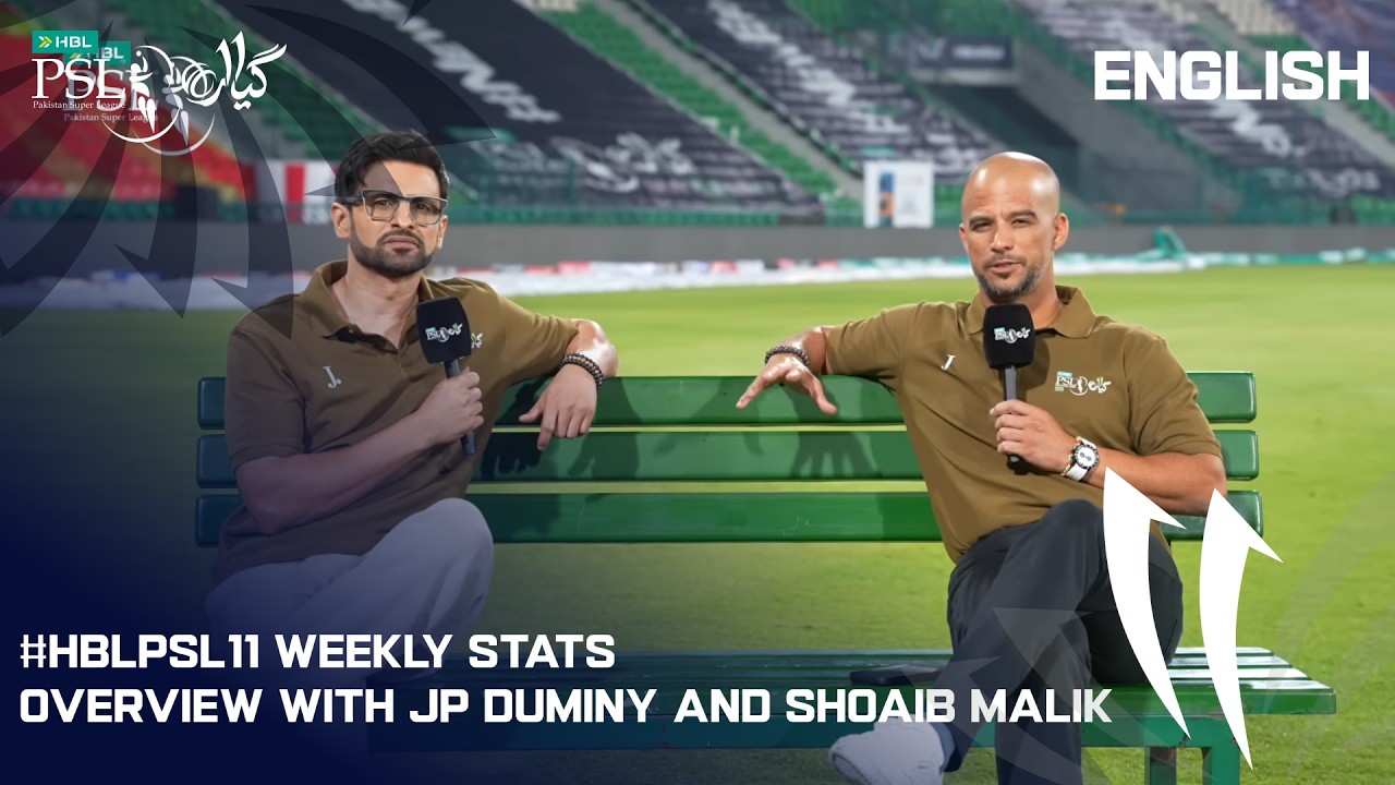 #HBLPSL11 Weekly Stats overview with JP Duminy and Shoaib Malik 📊#NewEra