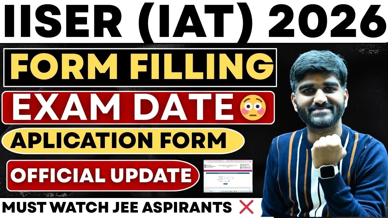 IISER(IAT) Exam Date & Application form OUT✅ | IISER Exam Information 2026 |IAT Eligibility Criteria