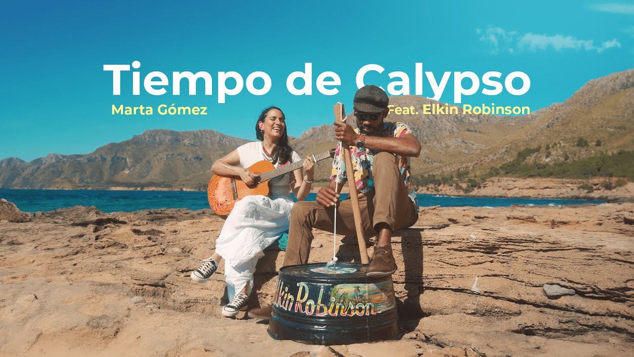 Marta Gómez - Tiempo de Calypso feat. Elkin Robinson (Video Oficial)