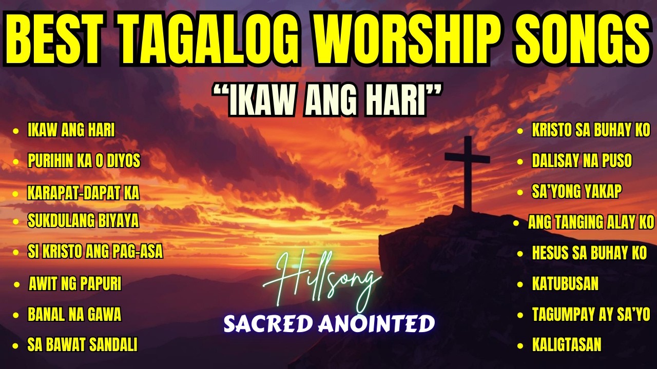 Best Tagalog Worship Songs| 