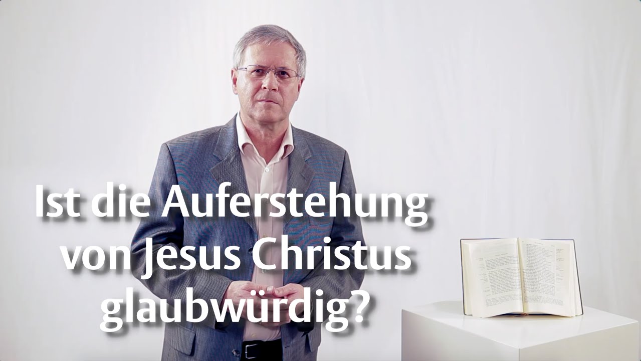 Ist die Auferstehung von Jesus Christus glaubwürdig? - Prof. Dr. Rainer Riesner