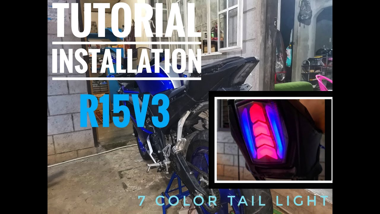 TUTORIAL | installation of 7 color tail light assembly | Yamaha R15v3 | Philippines
