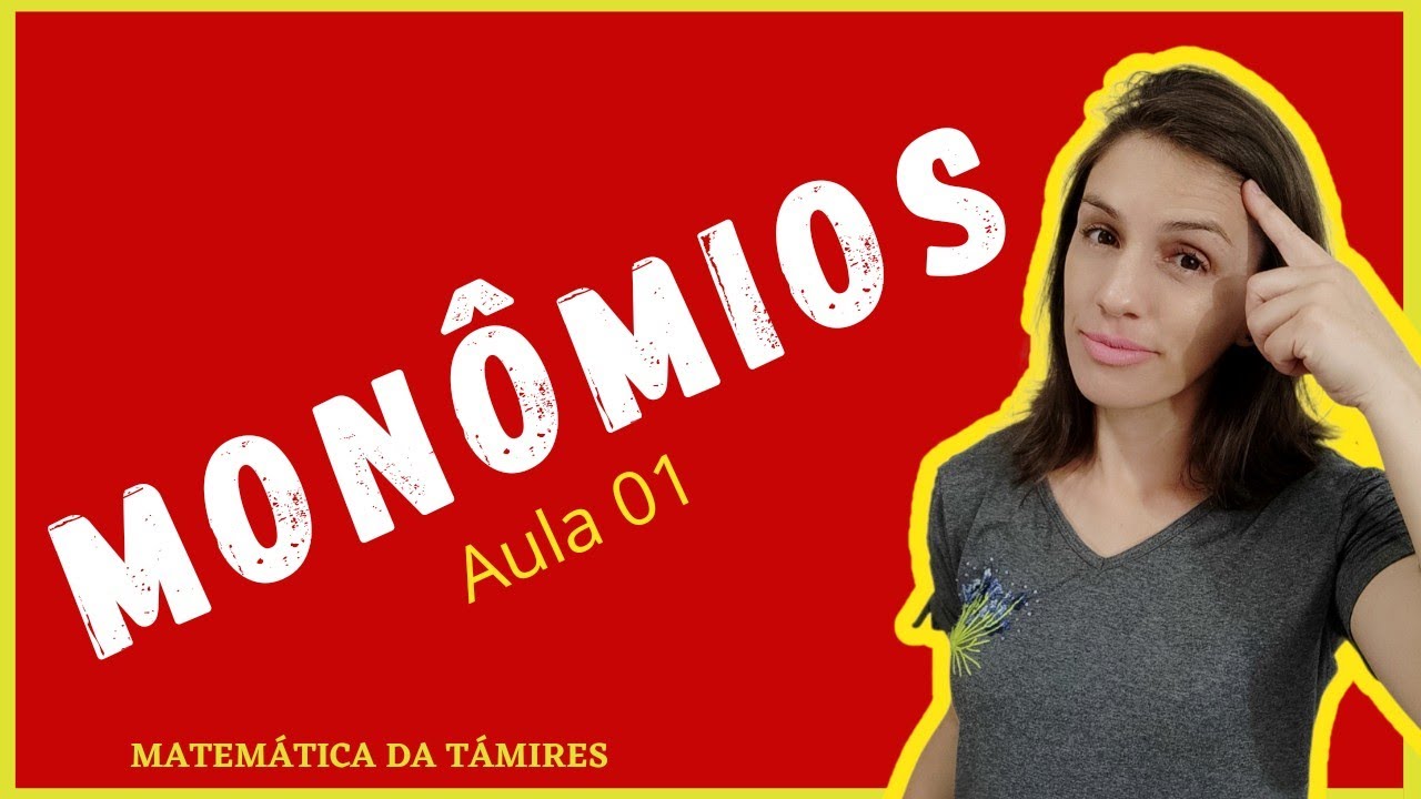 ✨Aprenda MON&Ocirc;MIOS - aula 01 - @matematicadatamires