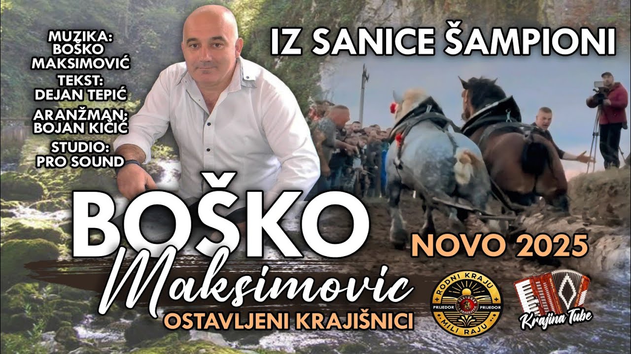 BOŠKO MAKSIMOVIĆ - Iz Sanice šampioni (Novo 2025)
