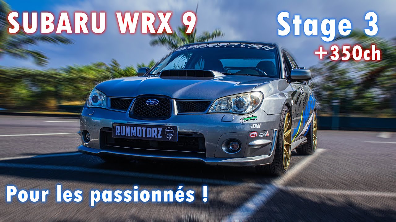 La PASSION !! SUBARU WRX IMPREZA 9 (𝗦𝗧𝗔𝗚𝗘 𝟯 et +𝟯𝟱𝟬𝗰𝗵) 🇷🇪