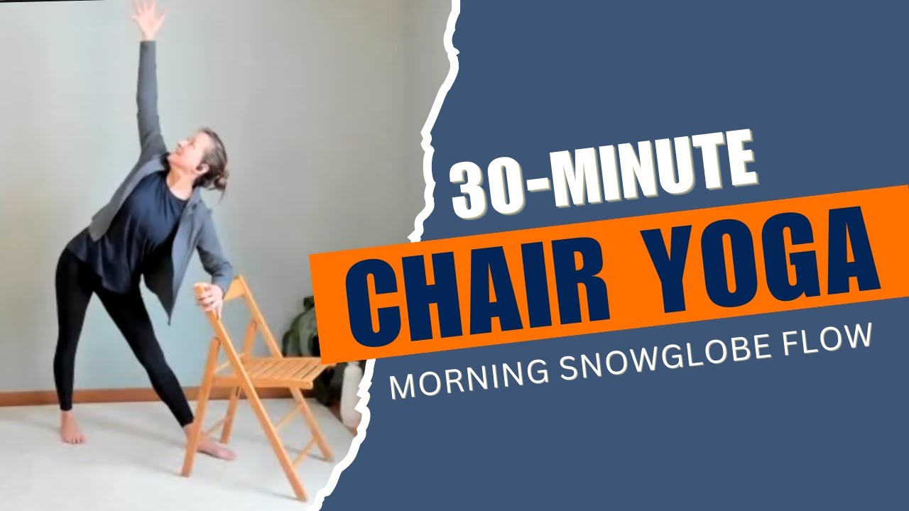 30-Minute “Snowglobe” Morning Chair Yoga to Calm the Mind ❄️