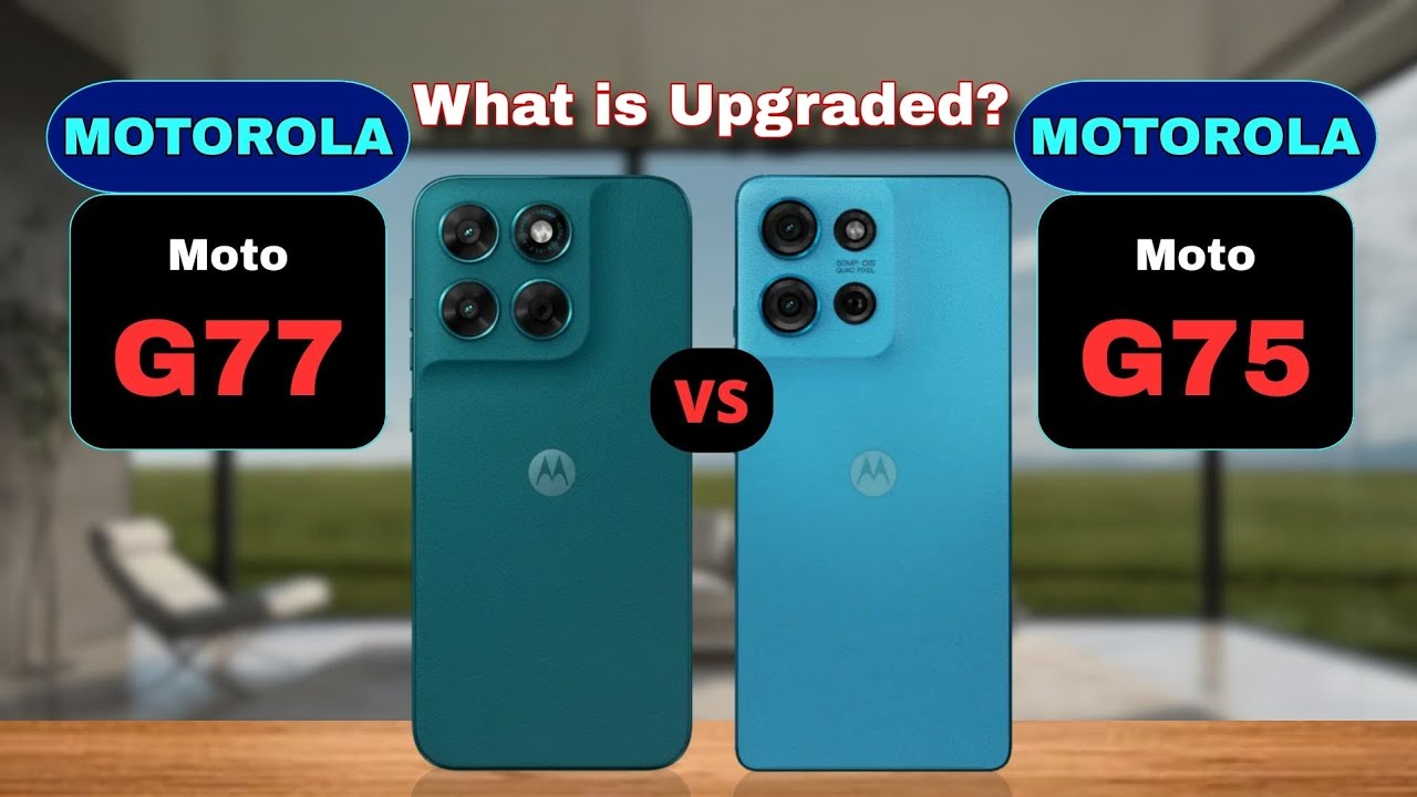 Motorola G77 vs Motorola G75 Comparison