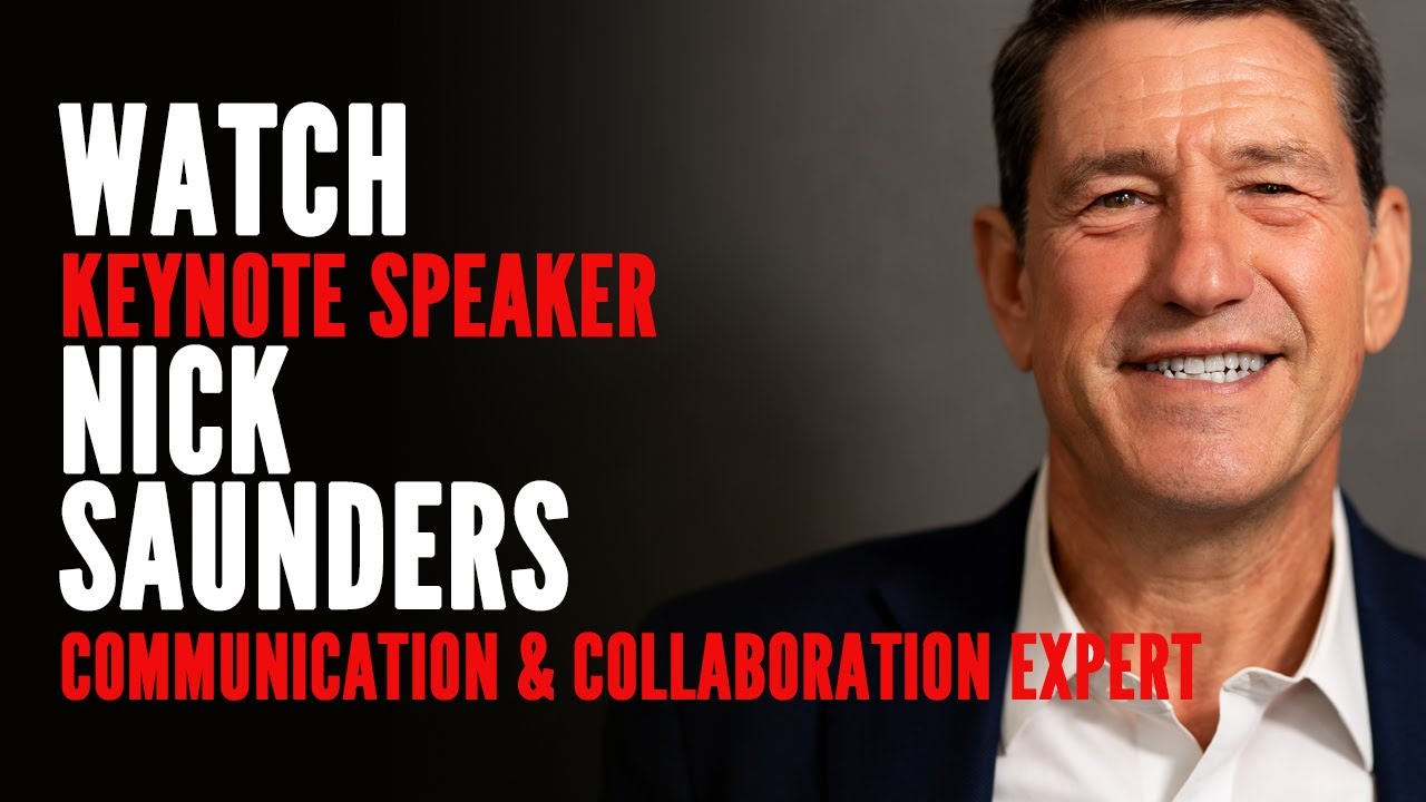 Nick Saunders Speaker Showreel - Communication Expert