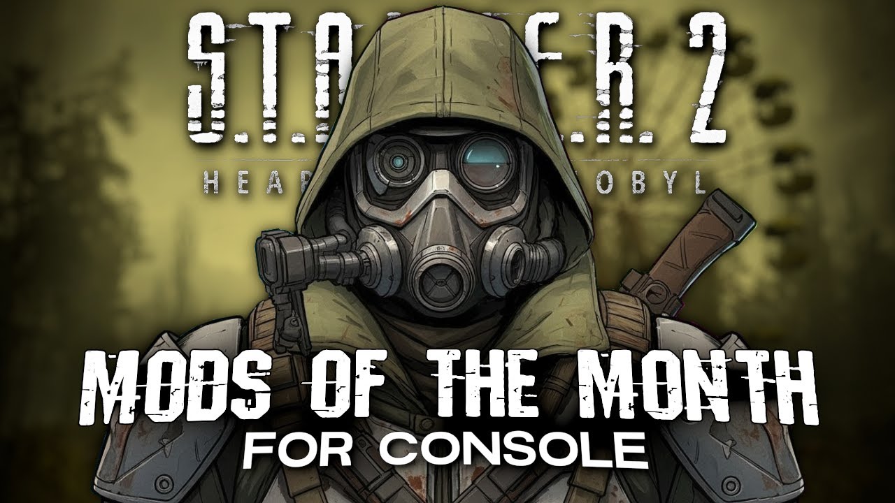 S.T.A.L.K.E.R 2 — МОДЫ МЕСЯЦА // Совместимо с консолями и ПК — Моды, которые вам НЕОБХОДИМО устан...