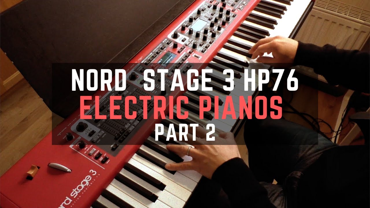 Nord Stage 3 HP76 - Electric Pianos part 2