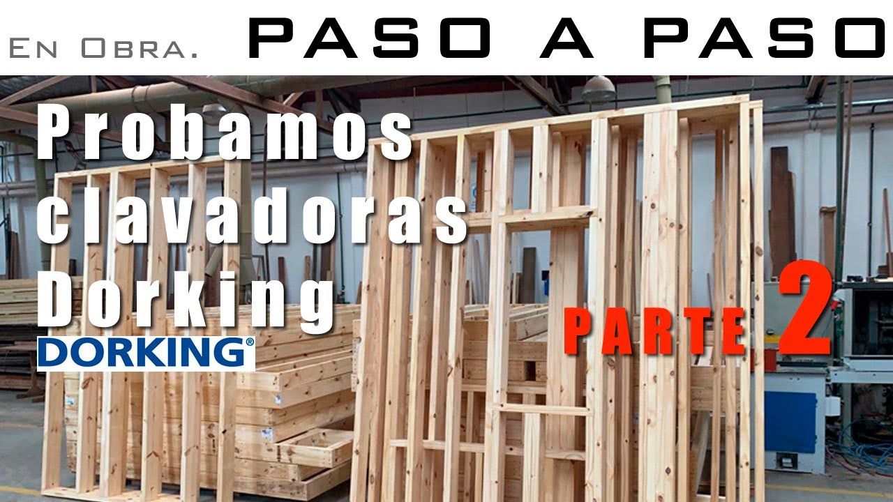 Paso a paso de la obra. Usando clavadoras