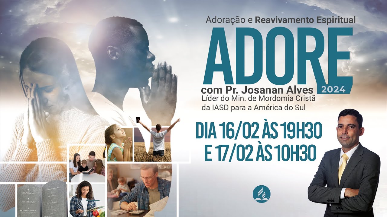 ADORE (2/2) | Pr. Josanan Alves | 17/02/24