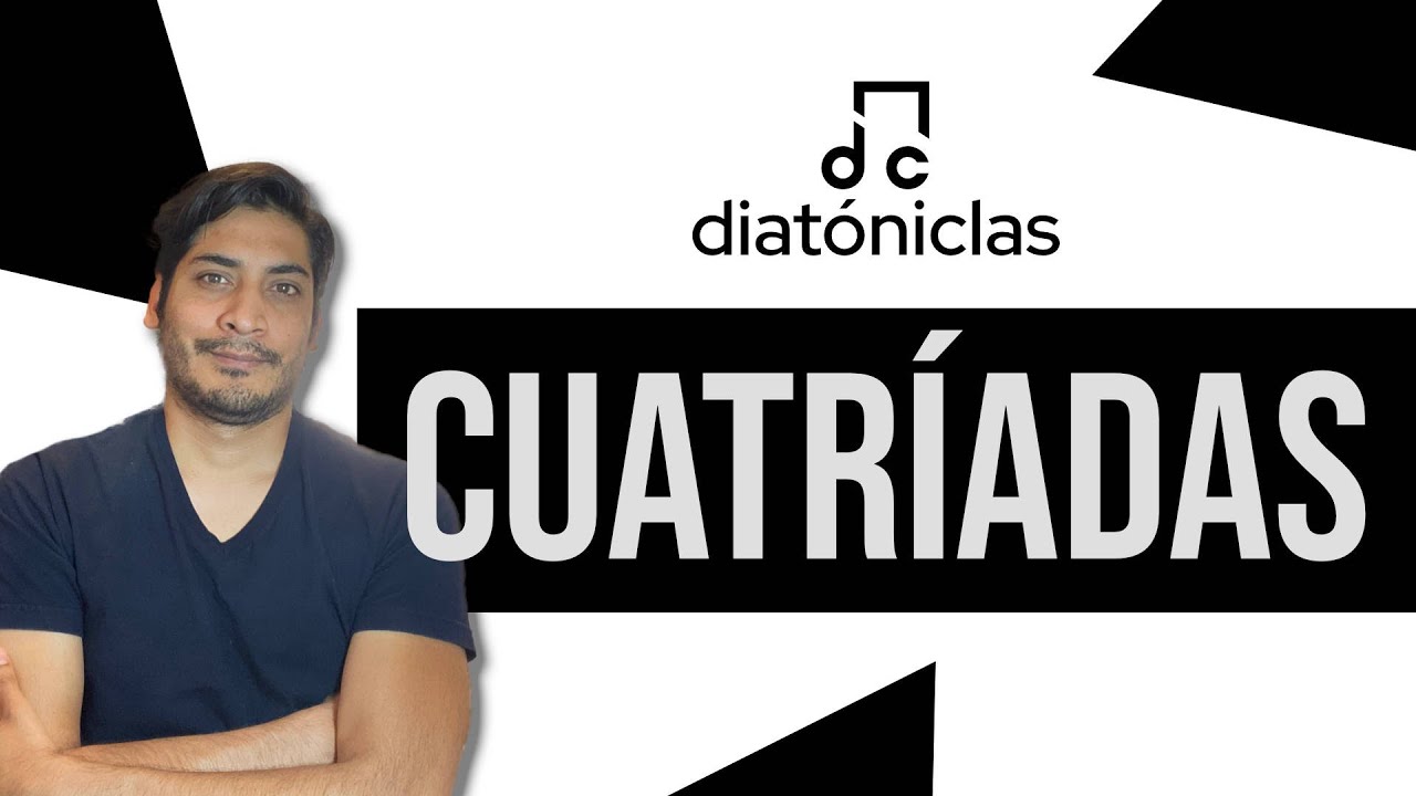 CUATRÍADAS - ACORDES DE SÉPTIMA