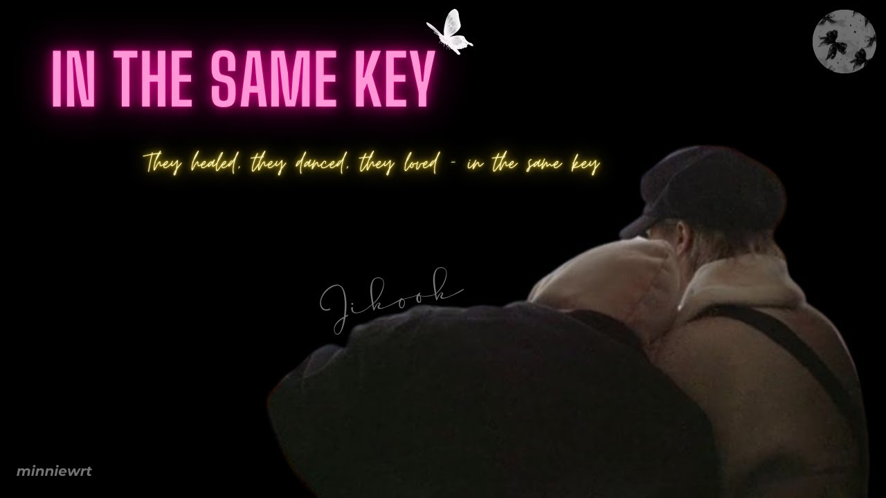 [Jikookff] In the same key