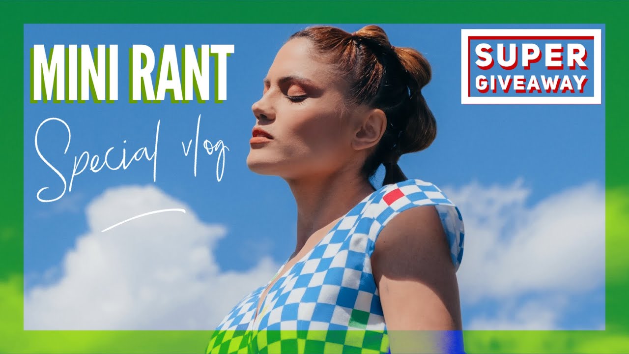 Mini Rant | Super Giveaway | Special Vlog