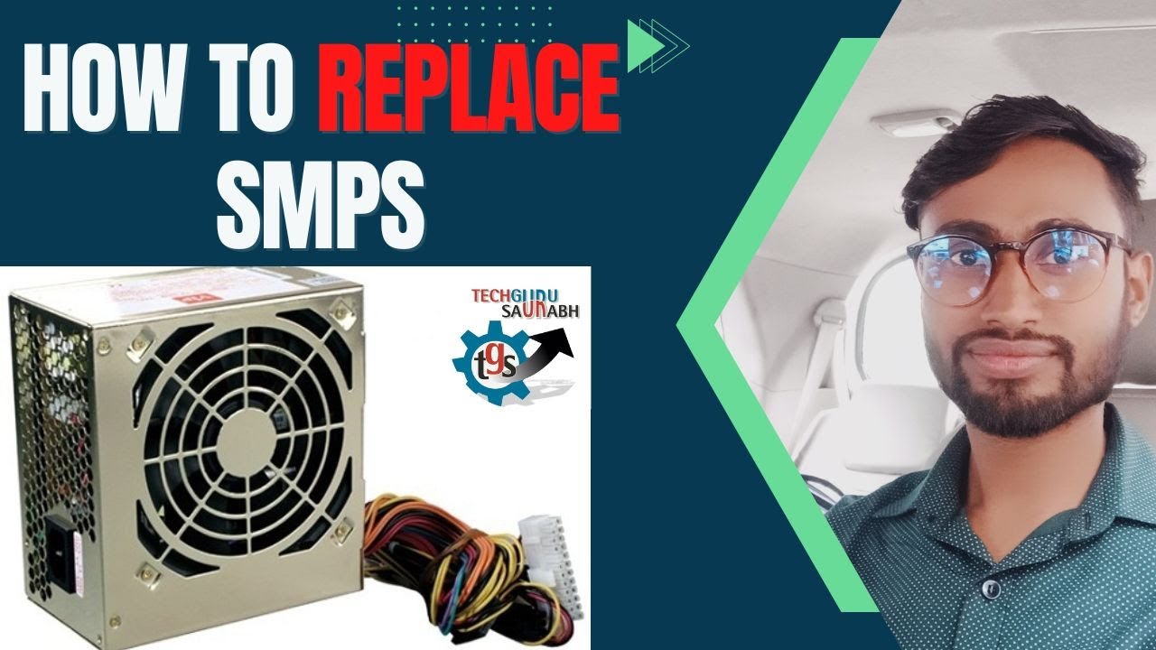 How to Replace SMPS || एसएमपीएस कैसे बदलें || #techgurusaurabh @techgurusaurabh