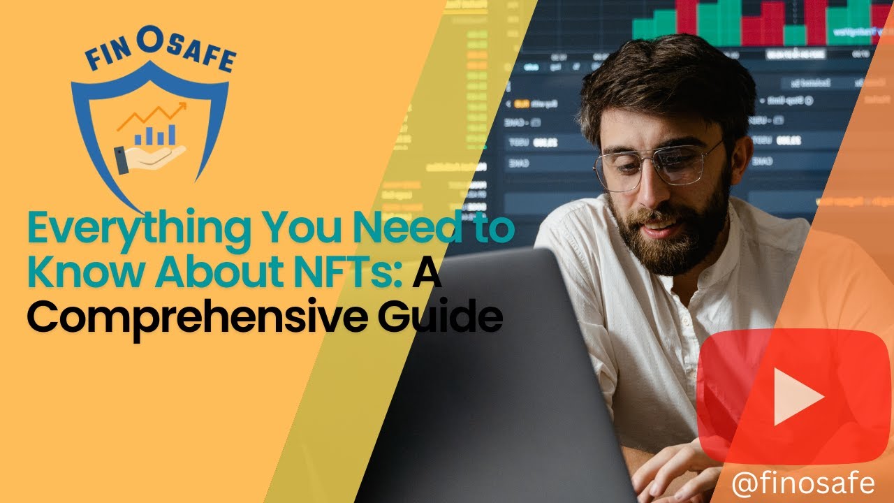 Everything You Need to Know About NFTs: A Comprehensive Guide