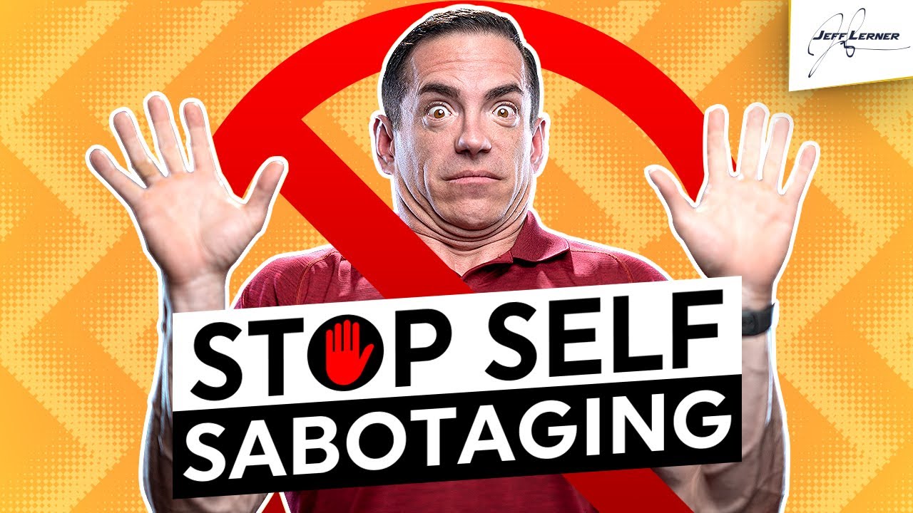 5 Ways to Stop Self Sabotaging (#3 is top secret!)