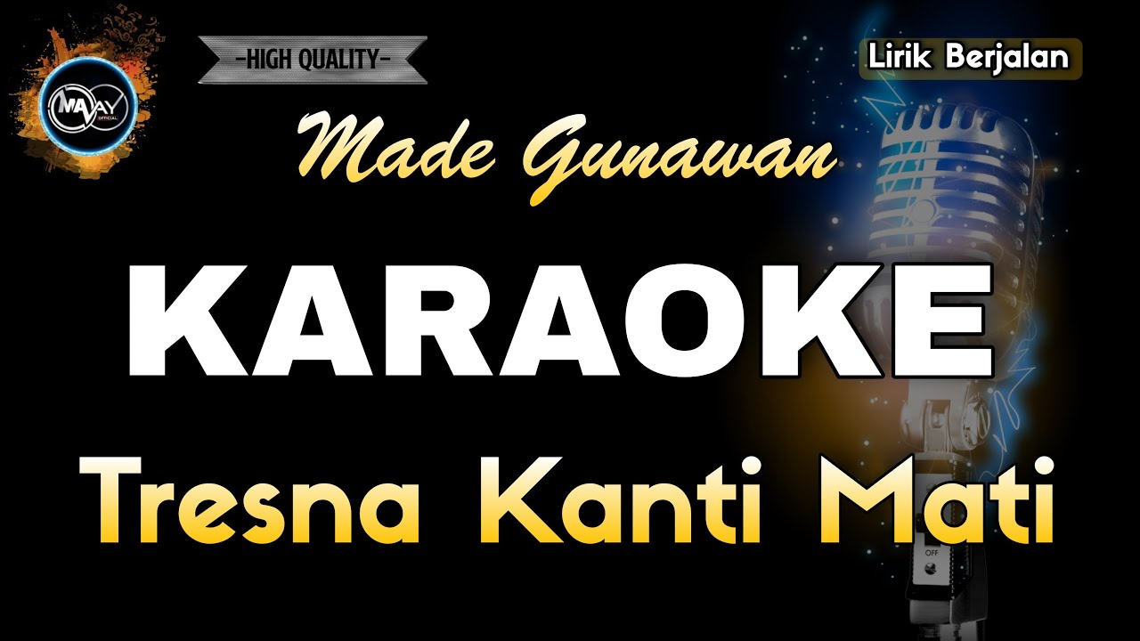 WADON BALI TRESNA KANTI MATI MADE GUNAWAN - KARAOKE
