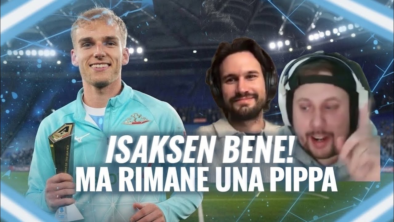 DURA LITE in LIVE tra LAZIALI su ISAKSEN: "BENE con il GENOA ma RIMANE una PIPPA!" - JUST LAZIO